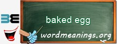 WordMeaning blackboard for baked egg